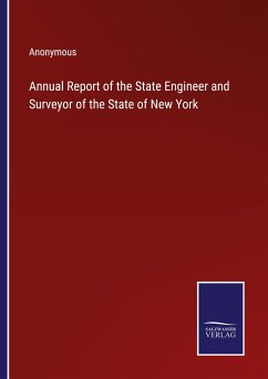 Annual Report of the State Engineer and Surveyor of the State of New York - Anonymous