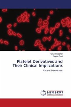 Platelet Derivatives and Their Clinical Implications