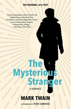 The Mysterious Stranger (Warbler Classics Annotated Edition) - Twain, Mark