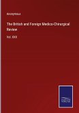 The British and Foreign Medico-Chirurgical Review