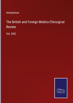 The British and Foreign Medico-Chirurgical Review - Anonymous