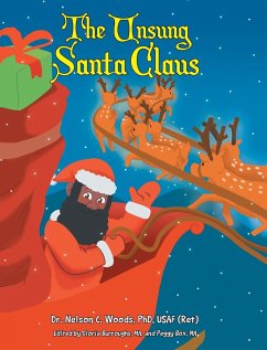 The Unsung Santa Claus - Woods Usaf (Ret), Nelson C.