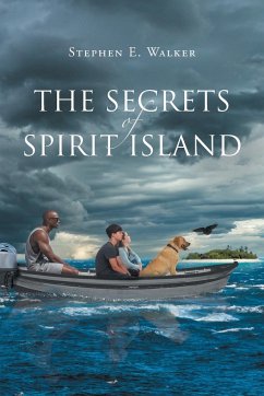 The Secrets of Spirit Island - Walker, Stephen E.