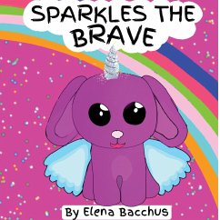 Sparkles the Brave - Bacchus, Elena; Jardine, Jack