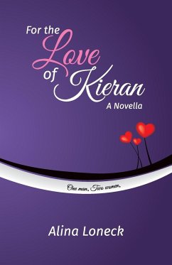 For the Love of Kieran - Loneck, Alina