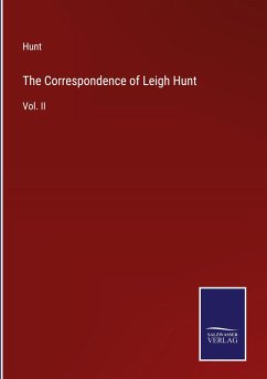 The Correspondence of Leigh Hunt - Hunt