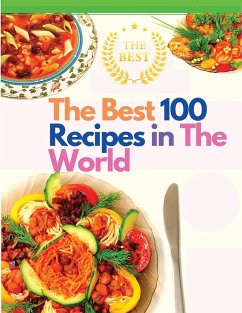 The Best 100 Recipes in The World - Sorens Books