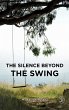 The Silence Beyond the Swing - Bild 1