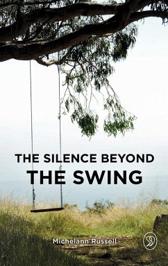 The Silence Beyond the Swing - Russell, Michelann