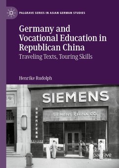 Germany and Vocational Education in Republican China (eBook, PDF) - Rudolph, Henrike