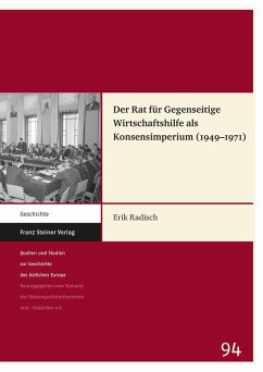 Der Rat für Gegenseitige Wirtschaftshilfe als Konsensimperium (1949-1971) (eBook, PDF) - Radisch, Erik