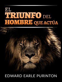 El Triunfo del Hombre que Actúa (Traducido) (eBook, ePUB) - Earle Purinton, Edward