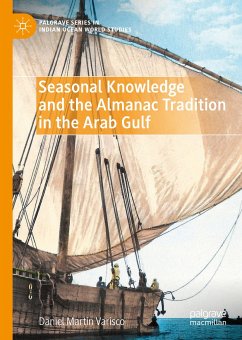 Seasonal Knowledge and the Almanac Tradition in the Arab Gulf (eBook, PDF) - Varisco, Daniel Martin