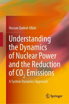 Understanding the Dynamics of Nuclear Power and the Reduction of CO2 Emissions (eBook, PDF) - Qudrat-Ullah, Hassan