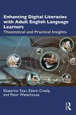 Enhancing Digital Literacies with Adult English Language Learners (eBook, PDF)
