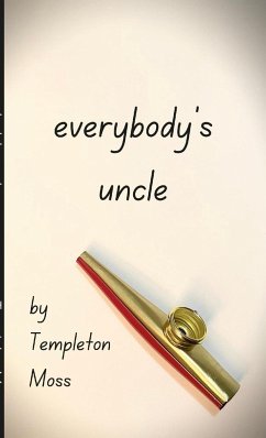 Everybody's Uncle - Moss, Templeton