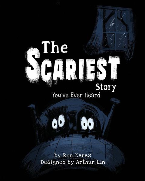The Scariest Story You've Ever Heard