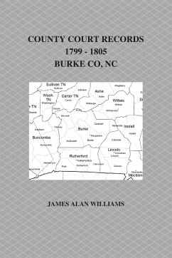 County Court Records, 1799 - 1805, Burke County, NC, Vol II - Williams, James Alan