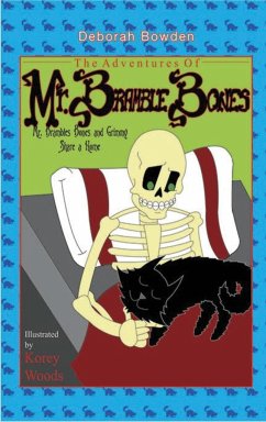 The Adventures of Mr. Bramble Bones - Bowden, Deborah