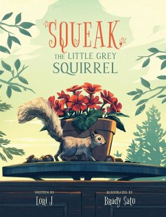 Squeak, The Little Grey Squirrel - J, Lori