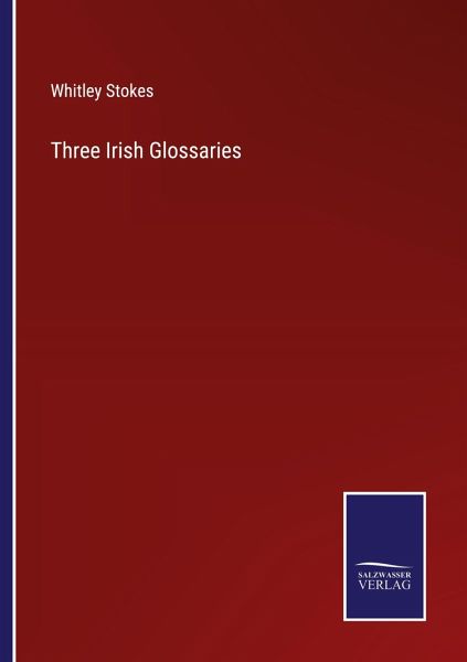 Three Irish Glossaries