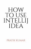 How to Use Intellij Idea