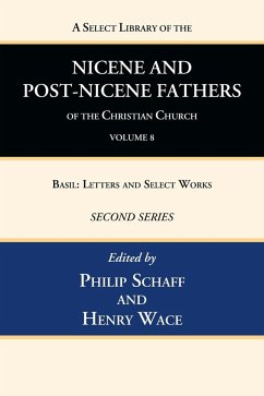 A Select Library of the Nicene and Post-Nicene Fathers of the Christian Church, Second Series, Volume 8