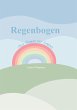 Regenbogen - Bild 1