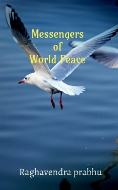 MESSENGERS OF WORLD PEACE - Prabhu, Raghavendra