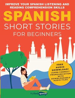 Spanish Short Stories for Beginners - My Daily Spanish; Orea, Claudia