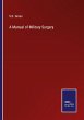 A Manual of Military Surgery - Bild 1