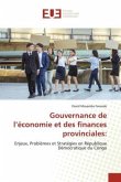 Gouvernance de l¿économie et des finances provinciales: