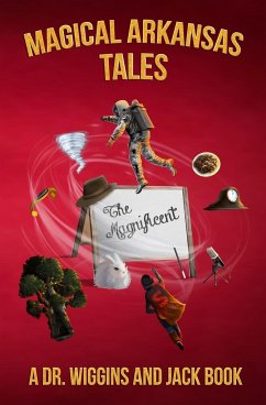 Magical Arkansas Tales - Wiggins, Michael N.; Wiggins, Jack