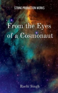 From the Eyes of a Cosmonaut - Singh, Ruchi
