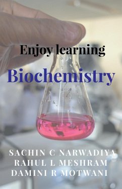 Enjoy learning Biochemistry - Meshram, Rahul