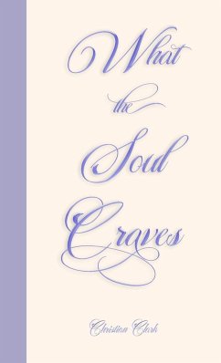 What The Soul Craves - Clark, Christian