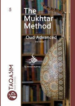 The Mukhtar Method Oud Advanced - Mukhtar, Ahmed