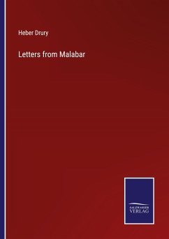 Letters from Malabar - Drury, Heber