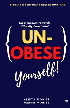 UN-OBESE YOURSELF - Mohite, Alifya