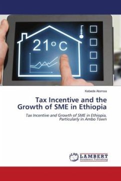 Tax Incentive and the Growth of SME in Ethiopia - Atomsa, Kebede