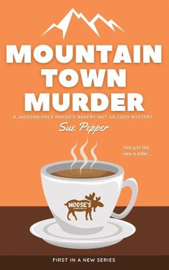 Mountain Town Murder - Pepper, Sue