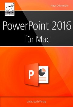 PowerPoint 2016 für Mac (eBook, ePUB) - Ochsenkühn, Anton
