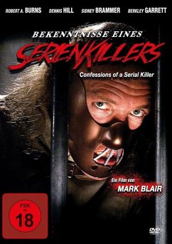 Bekenntnisse eines Serienkillers - Burns,Robert A./Hill,Dennis/Garrett,Berkley