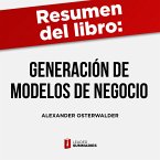 Resumen del libro &quote;Generación de modelos de negocio&quote; de Alexander Osterwalder e Yves Pigneur (MP3-Download)