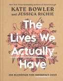 The Lives We Actually Have (eBook, ePUB)