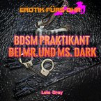 Erotik für's Ohr, BDSM Praktikant bei Mr. und Ms. Dark (MP3-Download)