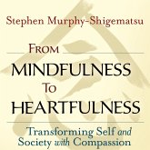 From Mindfulness to Heartfulness (MP3-Download)
