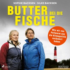 Butter bei die Fische: Wie wir von Pellworm aus die Klimapolitik verändert haben (MP3-Download) - Backsen, Sophie; Backsen, Silke