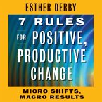 7 Rules for Positive, Productive Change (MP3-Download)