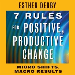 7 Rules for Positive, Productive Change (MP3-Download) - Derby, Esther